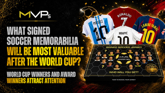 What Signed Soccer Memorabilia Will Be Most Valuable After the World Cup?