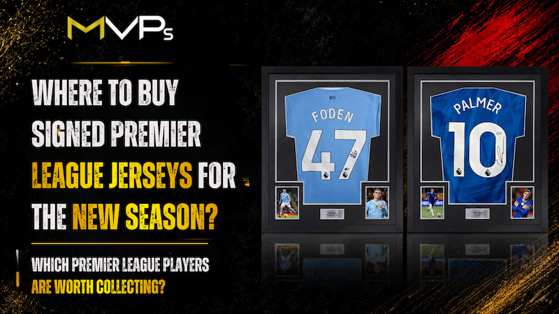 Where to Buy Signed Premier League Jerseys for the New Season?